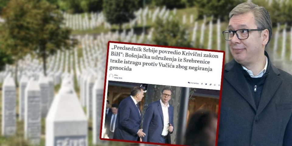 Udruženi udar iz Sarajeva i tajkunskih medija na Vučića - Smeta im jer ne dozvoljava da se Srbi nazivaju genocidnim narodom!