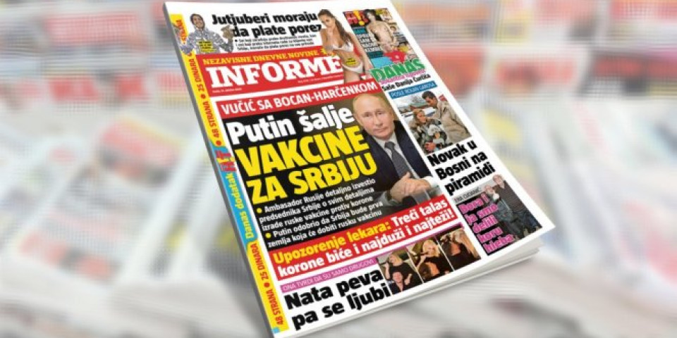 SAMO U DANAŠNJEM INFORMERU! VUČIĆ SA BOCAN-HARČENKOM! Putin šalje vakcine za Srbiju!