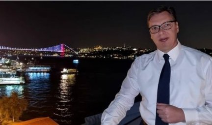 LEPO JE VEČE, SPREMAM SE... Vučić se oglasio iz Istanbula! /FOTO/